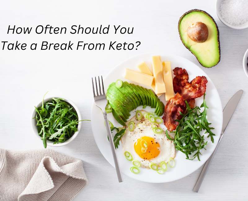 How Often Should You Take a Break From Keto